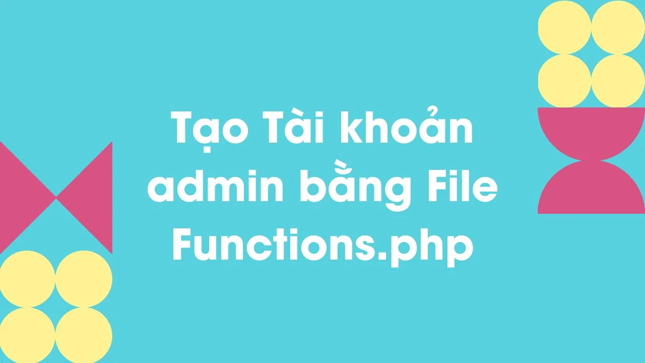 tao-tai-khoan-admin-bang-file-function-jpg